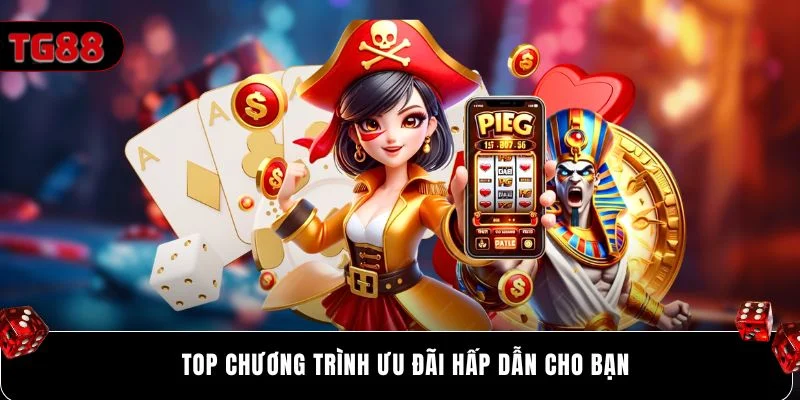 Top chương trình ưu đãi hấp dẫn cho bạn